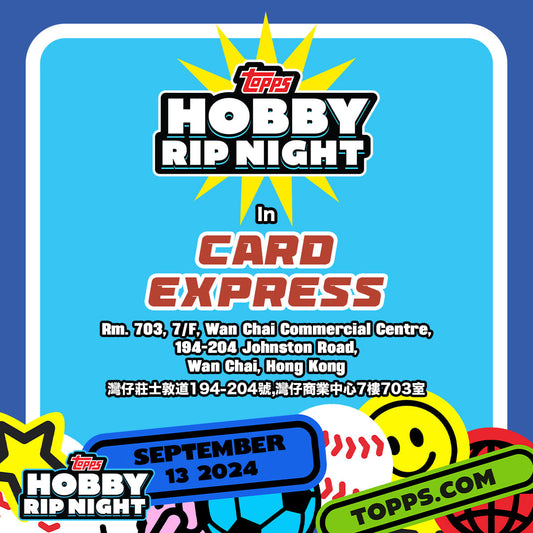 Topps RIP NIGHT HONG KONG! In 13th September!